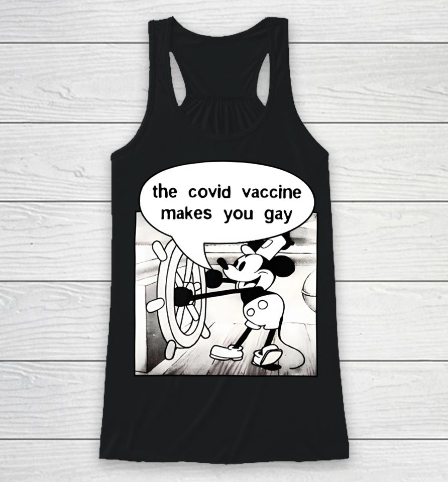 Wearechange Shop Mickey Says It Does The Covid Vaccine Makes You Gay Racerback Tank