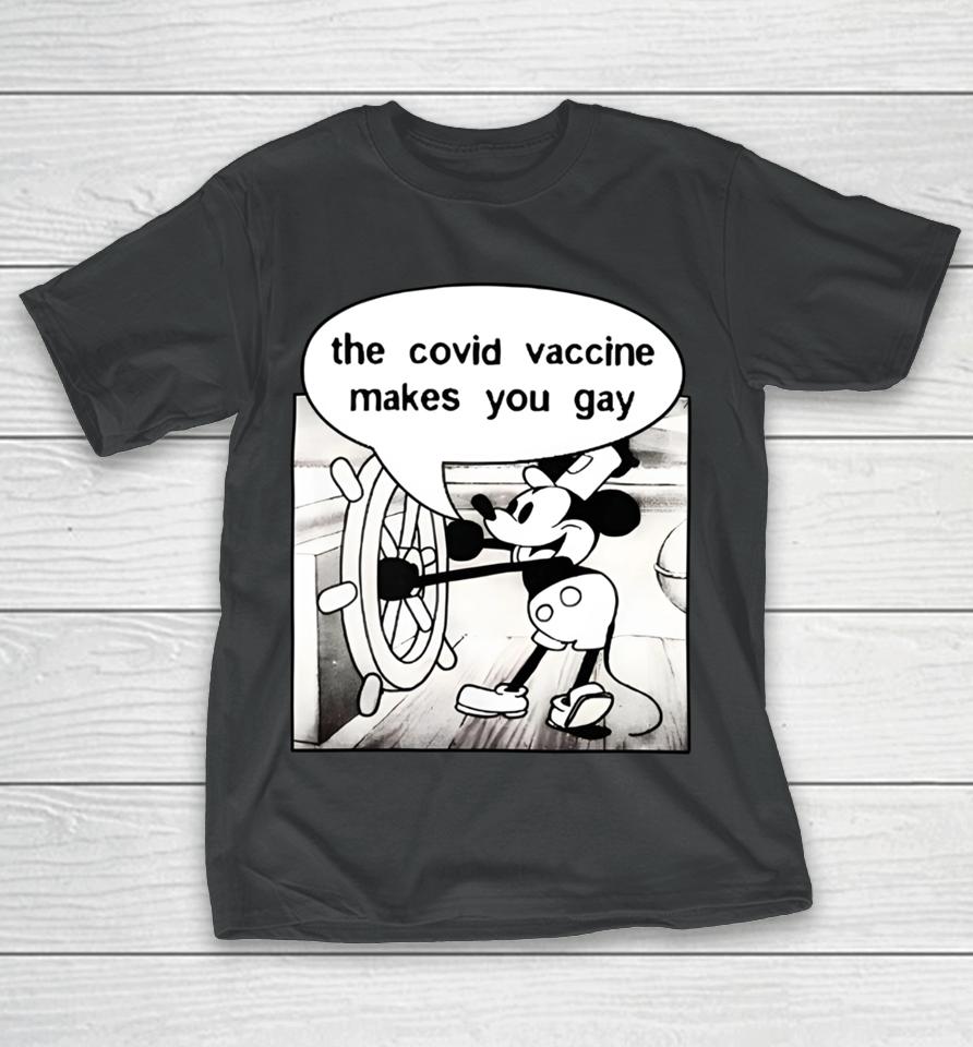 Wearechange Shop Mickey Says It Does The Covid Vaccine Makes You Gay T-Shirt