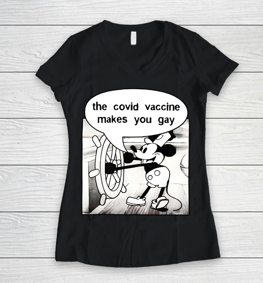 Wearechange Shop Mickey Says It Does The Covid Vaccine Makes You Gay Women V-Neck T-Shirt