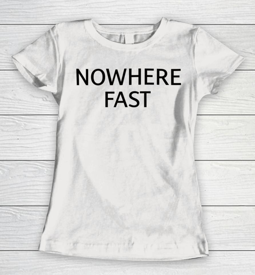Weareolddominion Merch Nowhere Fast Women T-Shirt