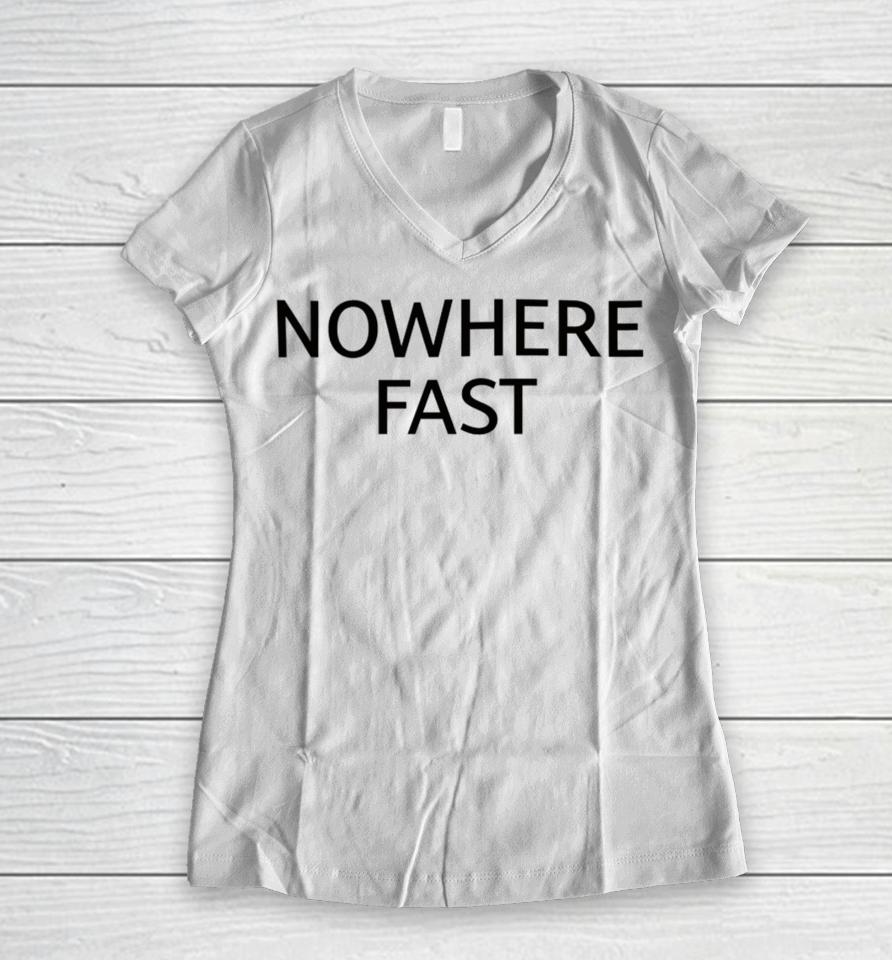 Weareolddominion Merch Nowhere Fast Women V-Neck T-Shirt
