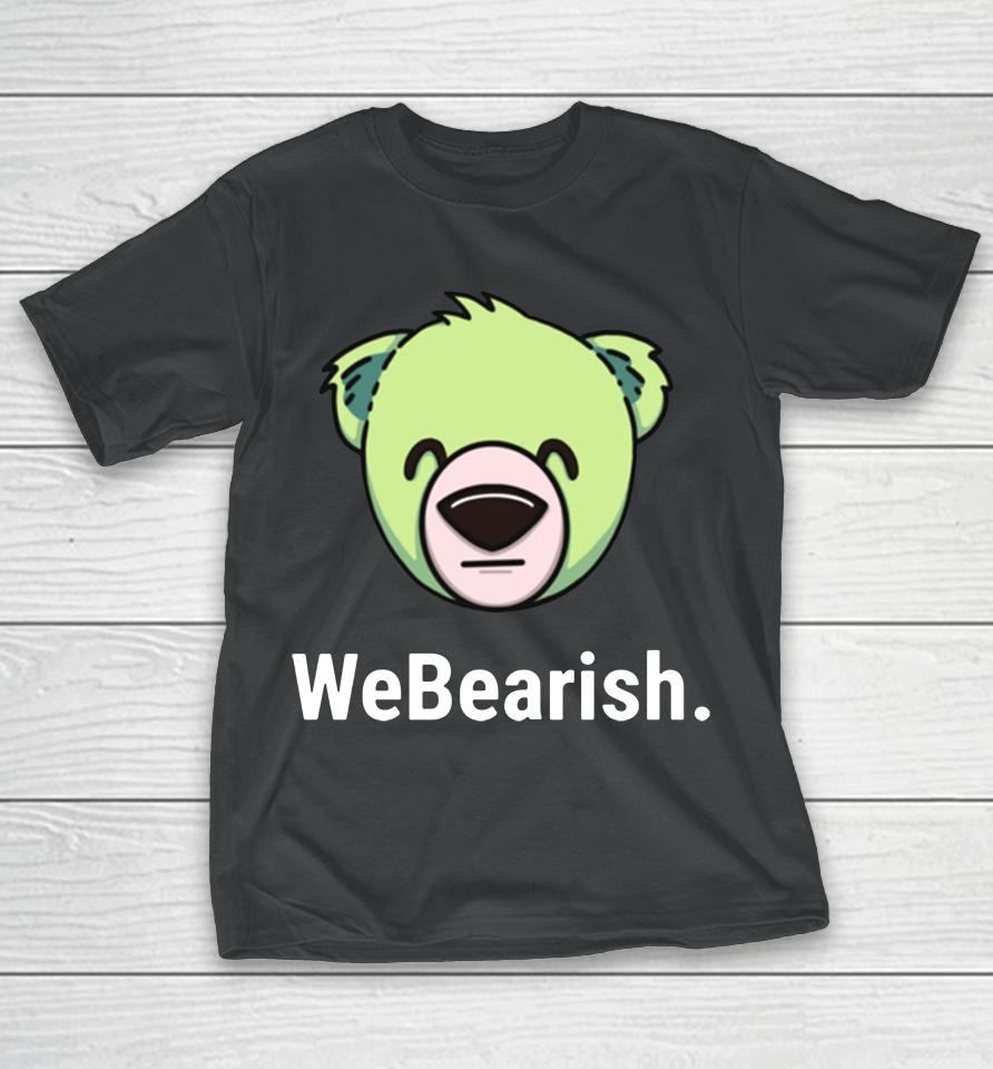 Webearish T-Shirt