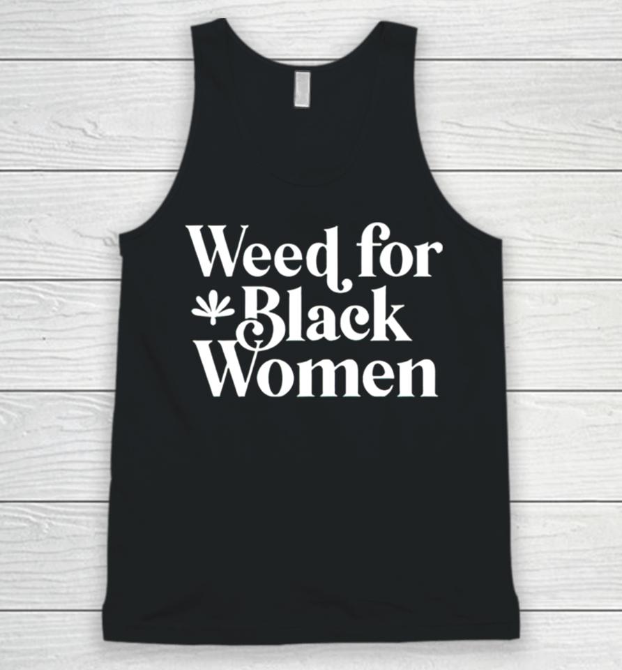 Weed For Black Women Unisex Tank Top