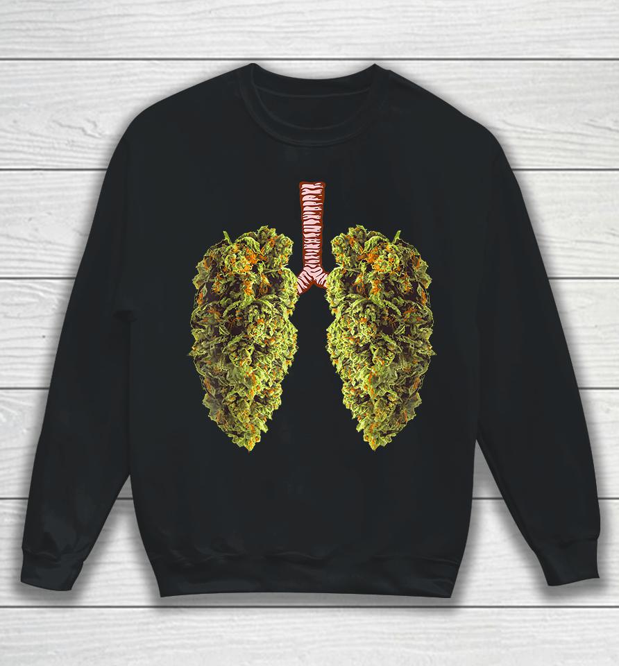 Weed Lung Marijuana Bud Funny Sweatshirt