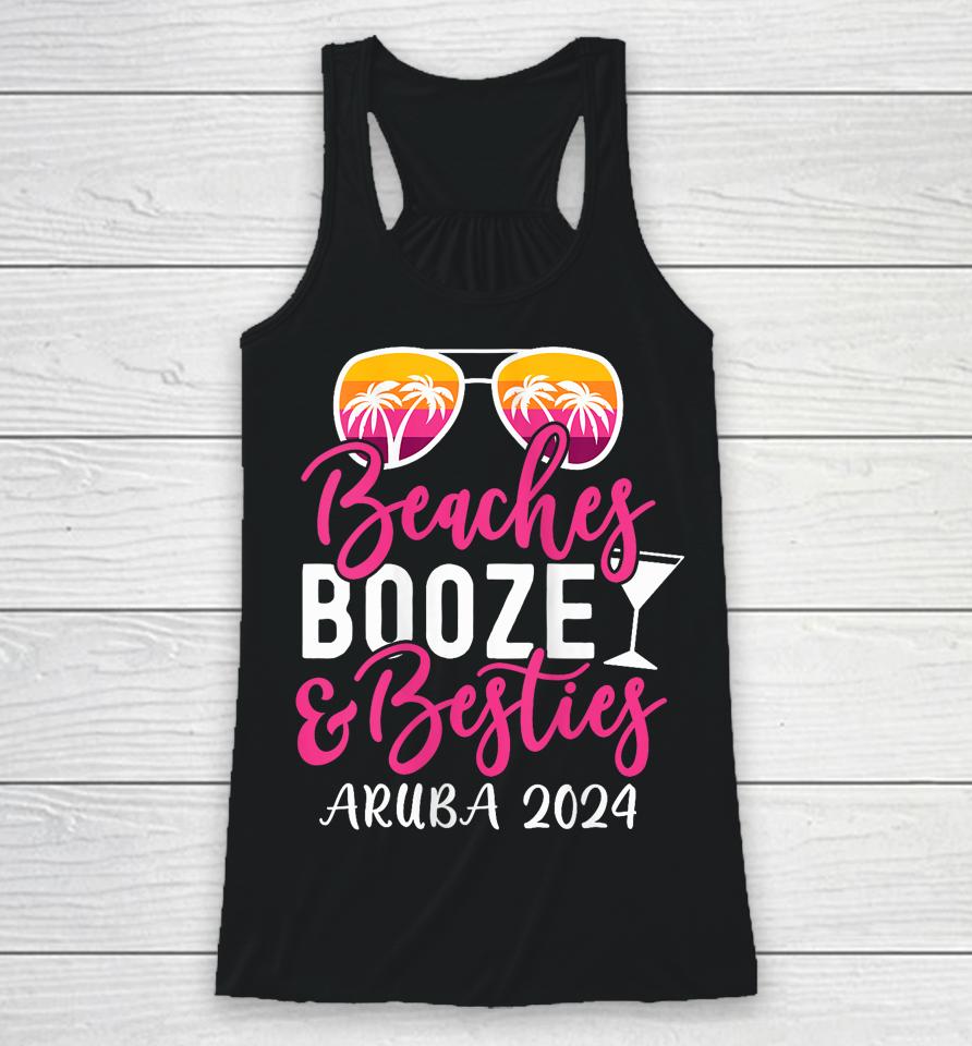 Weekend Girls Trip 2024 Aruba Beaches Booze And Besties Racerback Tank