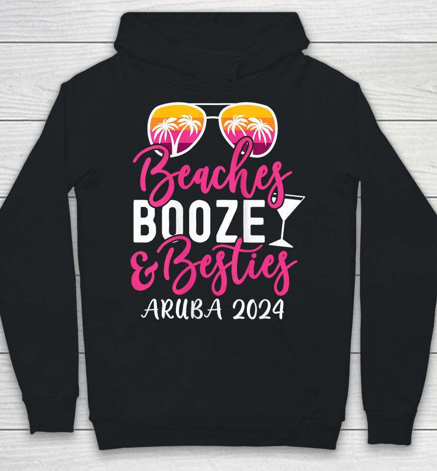 Weekend Girls Trip 2024 Aruba Beaches Booze And Besties Hoodie