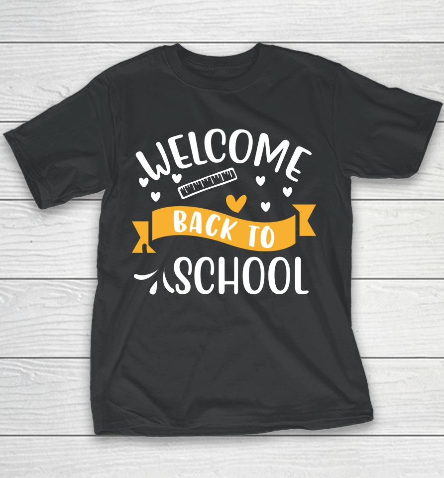 Welcome Back To School Newsletter Meet The Teacher Youth T-Shirt