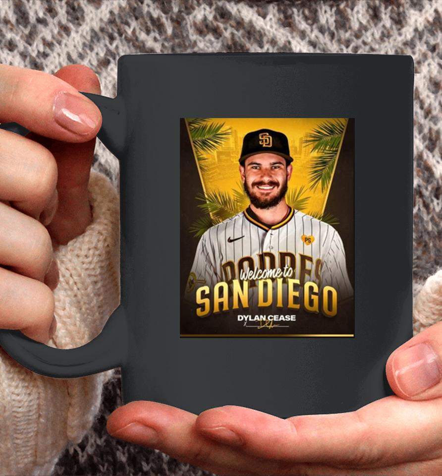 Welcome Dylan Cease To San Diego Dylan Coffee Mug