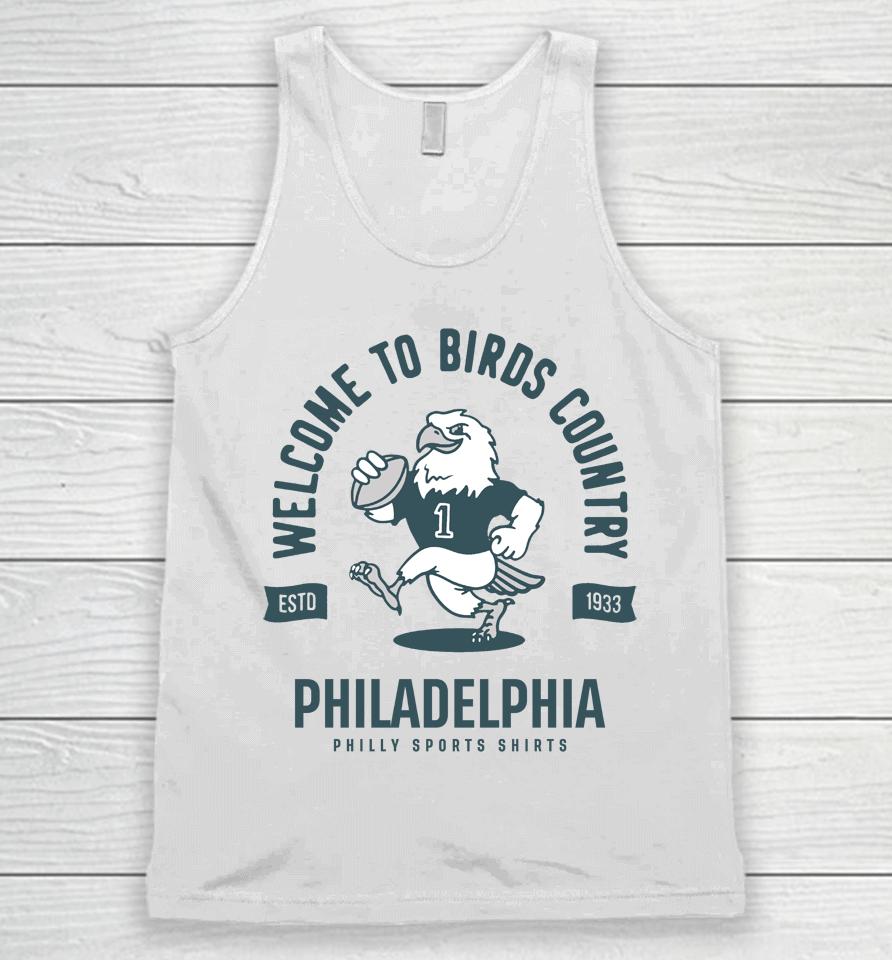 Welcome To Birds Country Shirt Philly Sports Unisex Tank Top