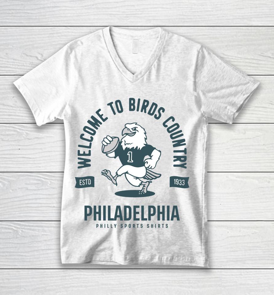 Welcome To Birds Country Shirt Philly Sports Unisex V-Neck T-Shirt