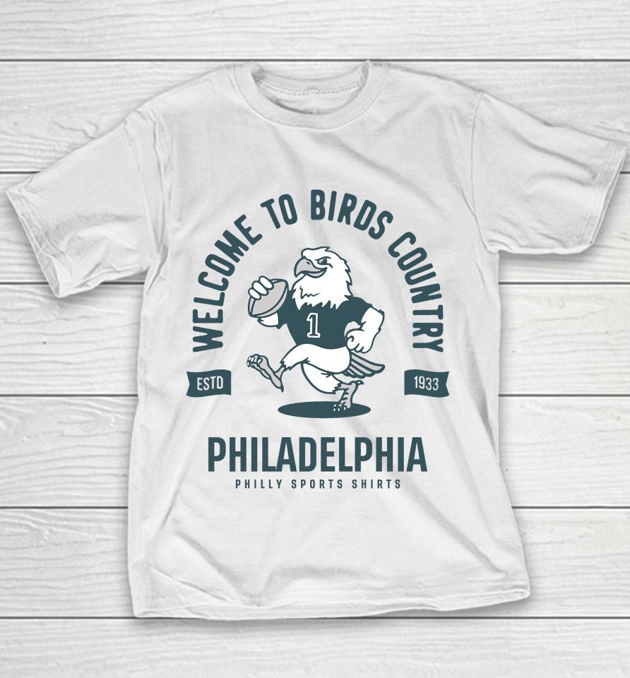 Welcome To Birds Country Shirt Philly Sports Youth T-Shirt