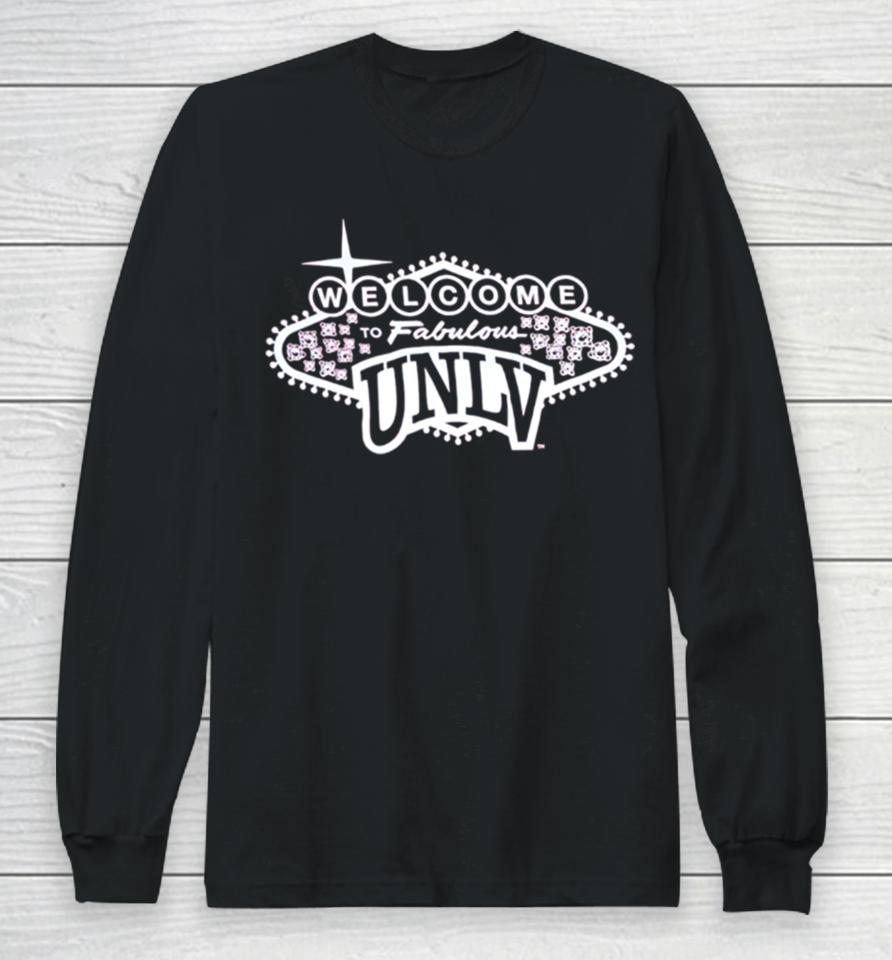 Welcome To Fabulous Unlv Long Sleeve T-Shirt