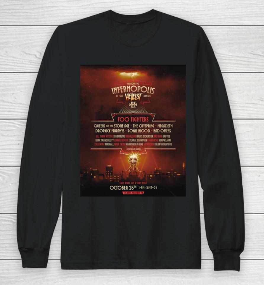 Welcome To Infernopolis 27 To 30 June 2024 Hellfest Foo Fighters And Queens Of The Stone Age Megadeth Long Sleeve T-Shirt