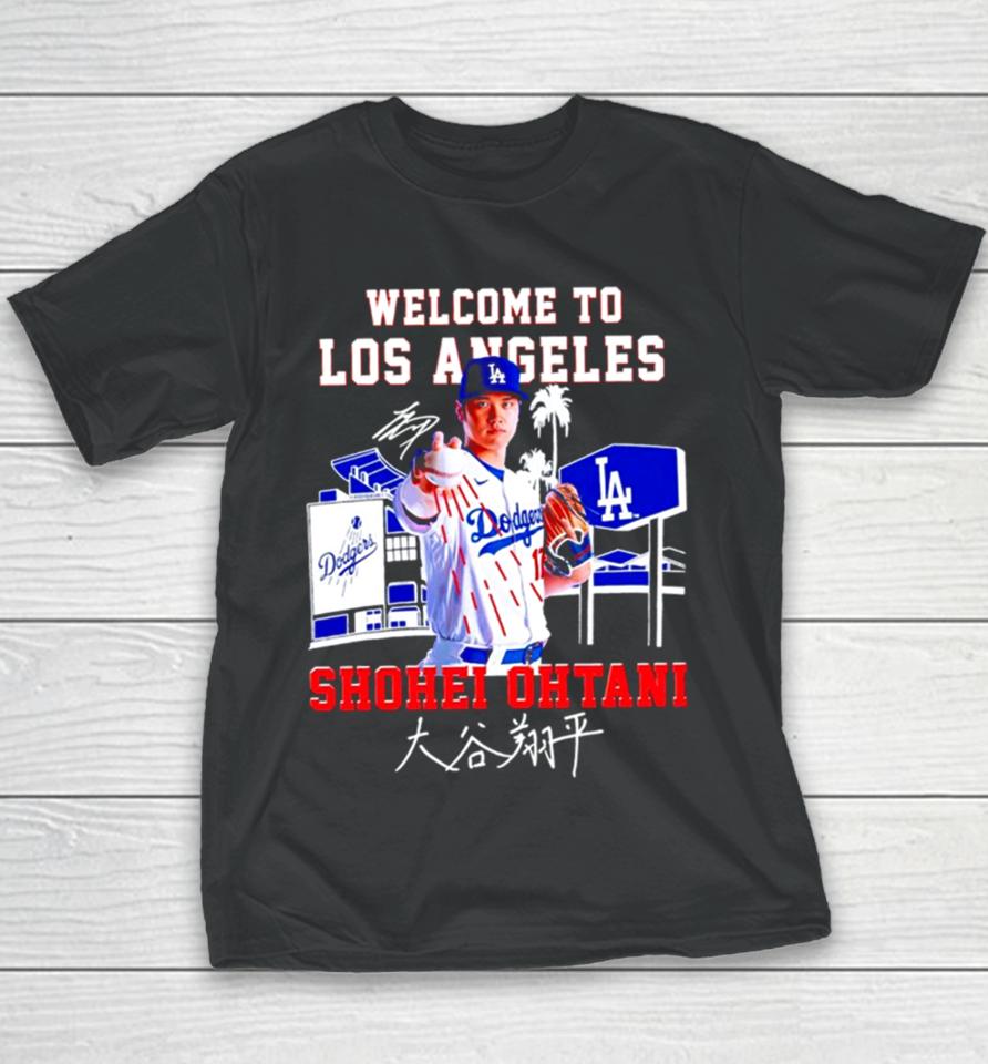 Welcome To Los Angeles Shohei Ohtani Signature Youth T-Shirt