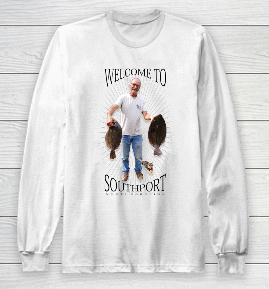 Welcome To Southport Long Sleeve T-Shirt