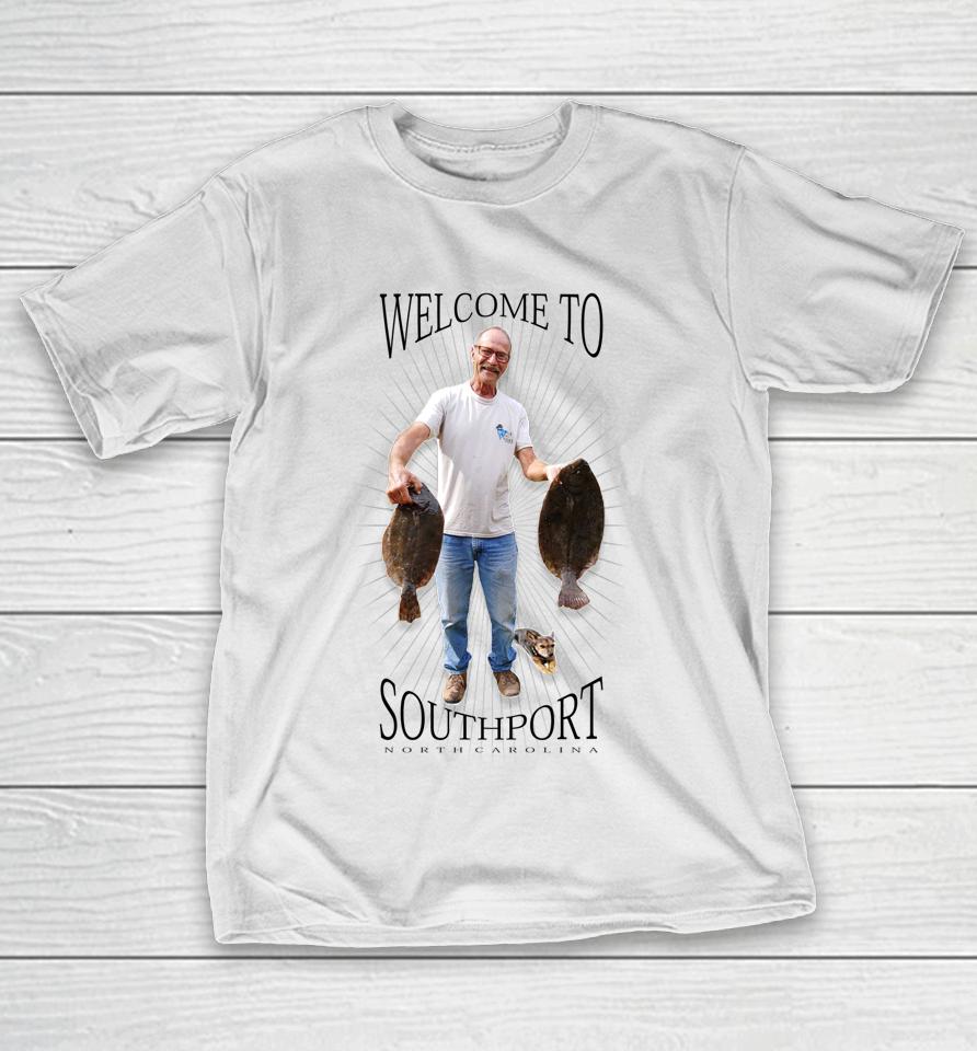 Welcome To Southport T-Shirt