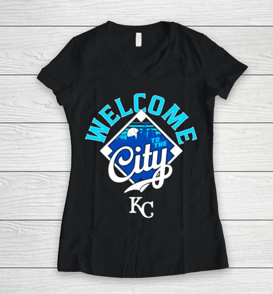 Welcome To The City Kansas City Royals Baseball Women V-Neck T-Shirt