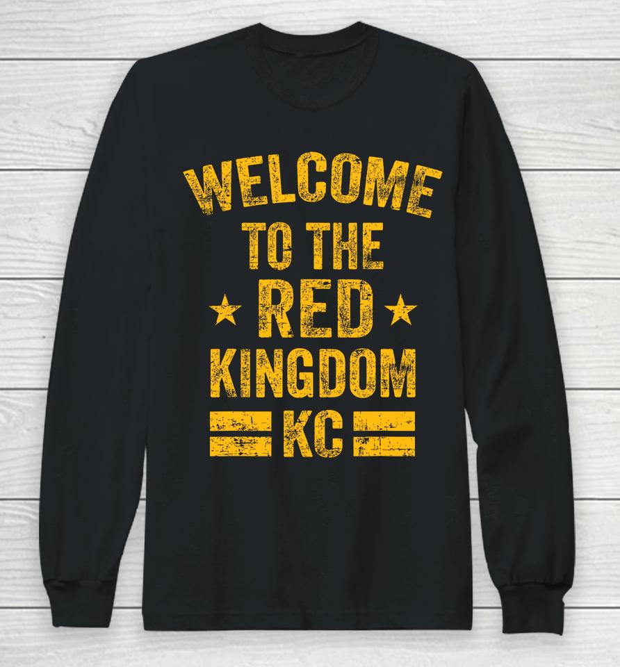 Welcome To The Red Kingdom Kansas City Long Sleeve T-Shirt