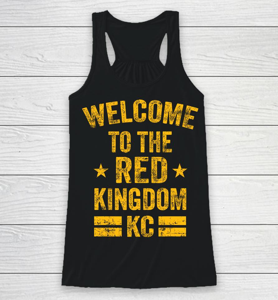 Welcome To The Red Kingdom Kansas City Racerback Tank