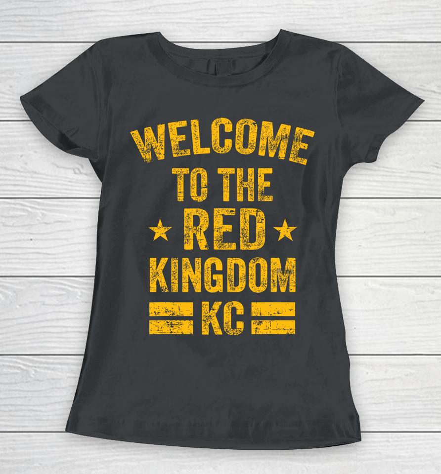 Welcome To The Red Kingdom Kansas City Women T-Shirt