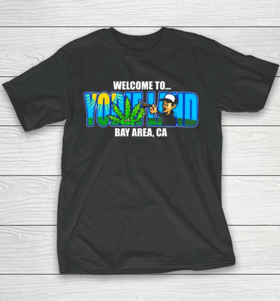 Welcome To Yodieland Bay Area Ca Logo Youth T-Shirt