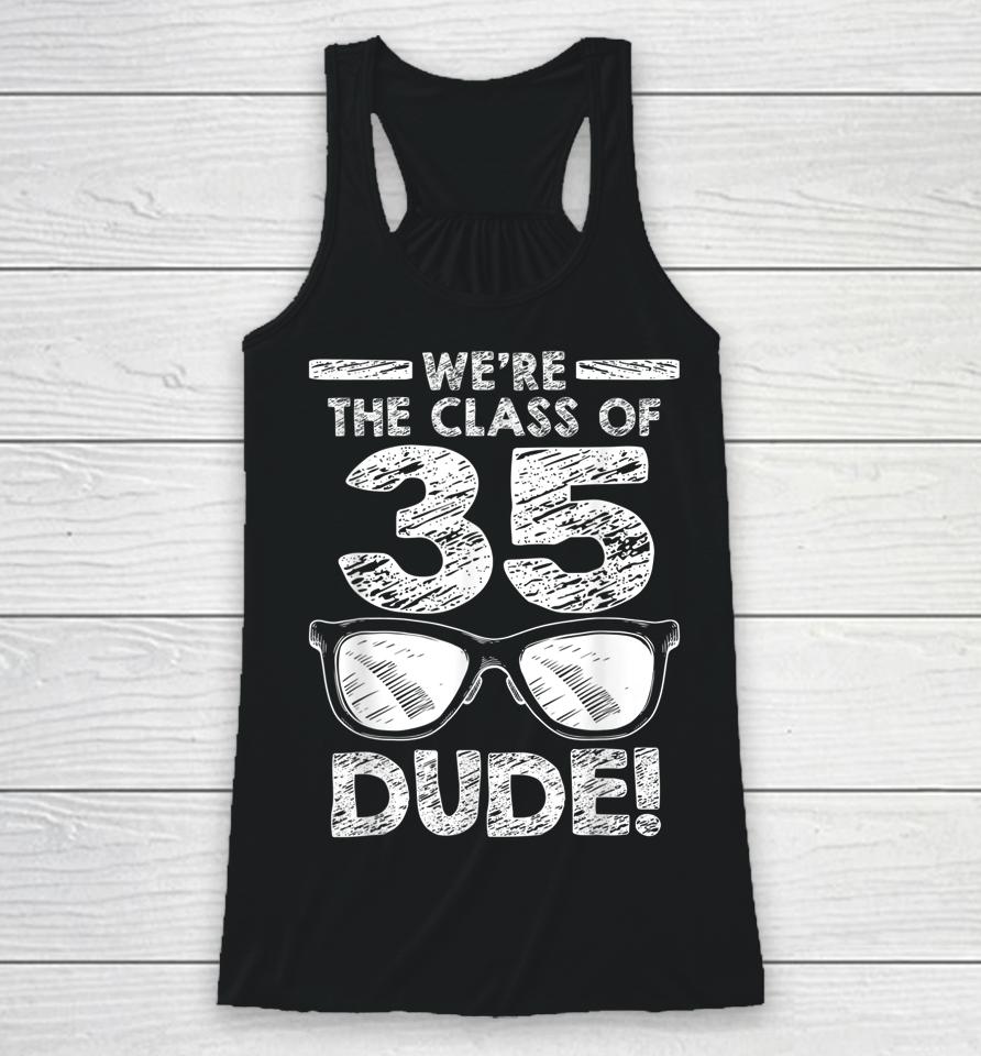 We're The Class Of 2035 Dude First Day Of School Racerback Tank