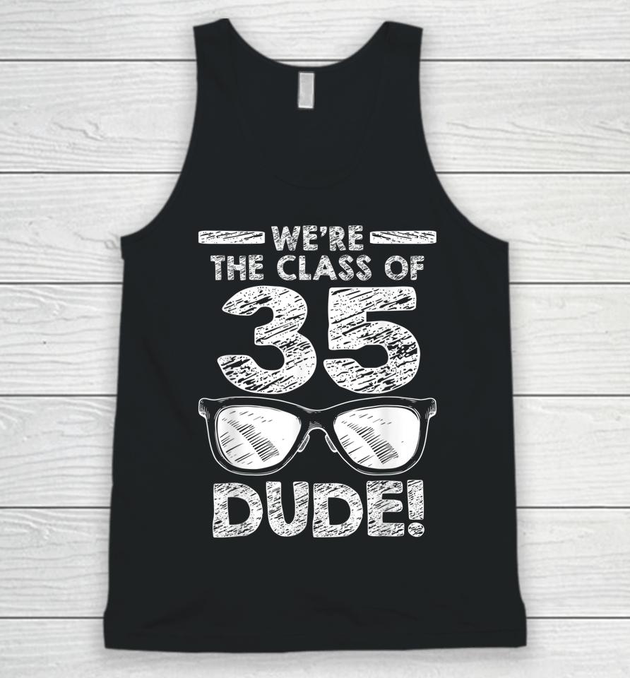 We're The Class Of 2035 Dude First Day Of School Unisex Tank Top