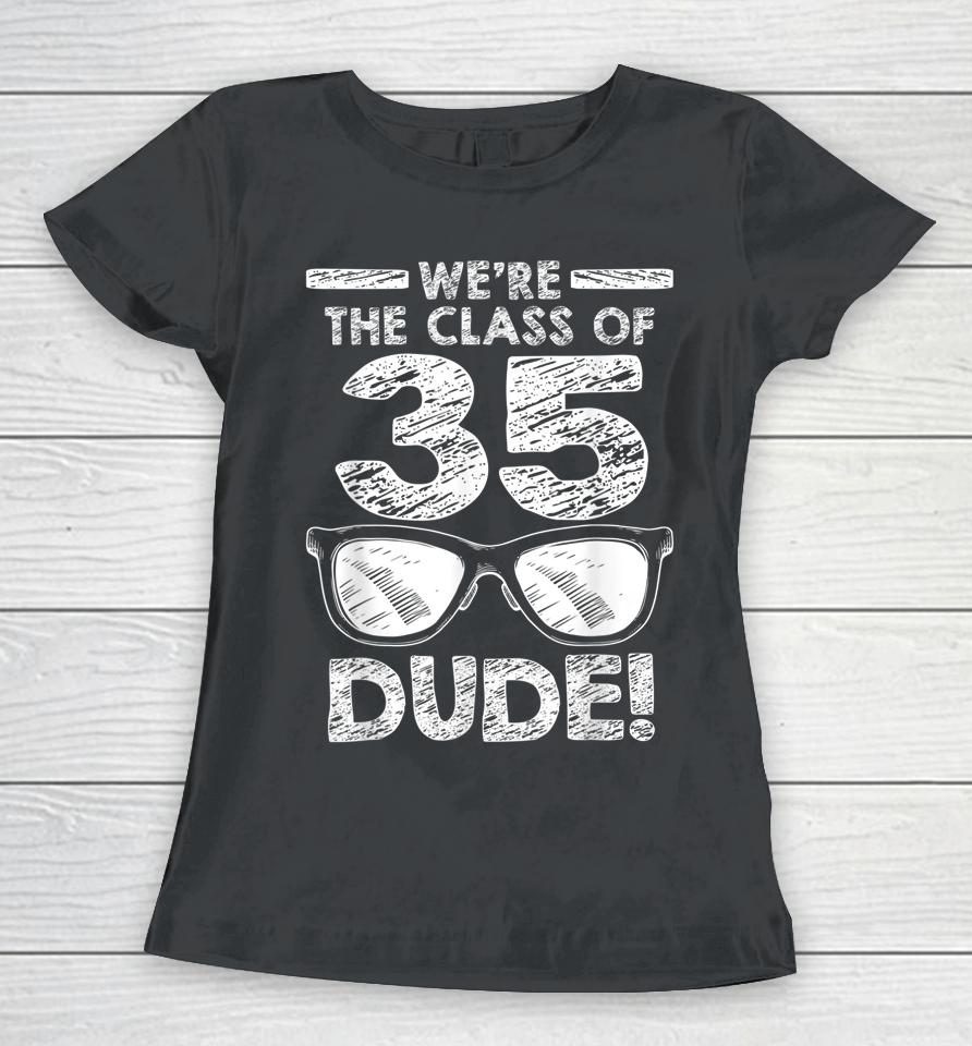 We're The Class Of 2035 Dude First Day Of School Women T-Shirt