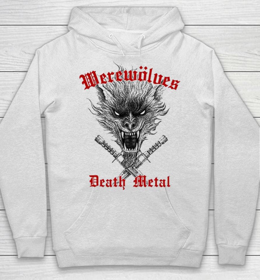 Werewolves Death Metal Hoodie