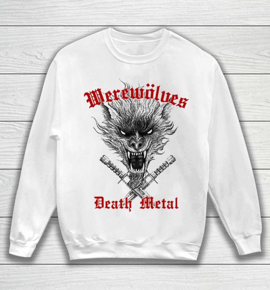Werewolves Death Metal Sweatshirt