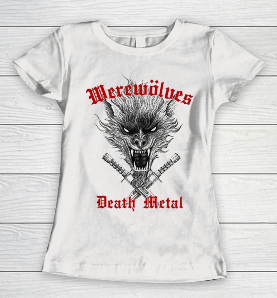 Werewolves Death Metal Women T-Shirt