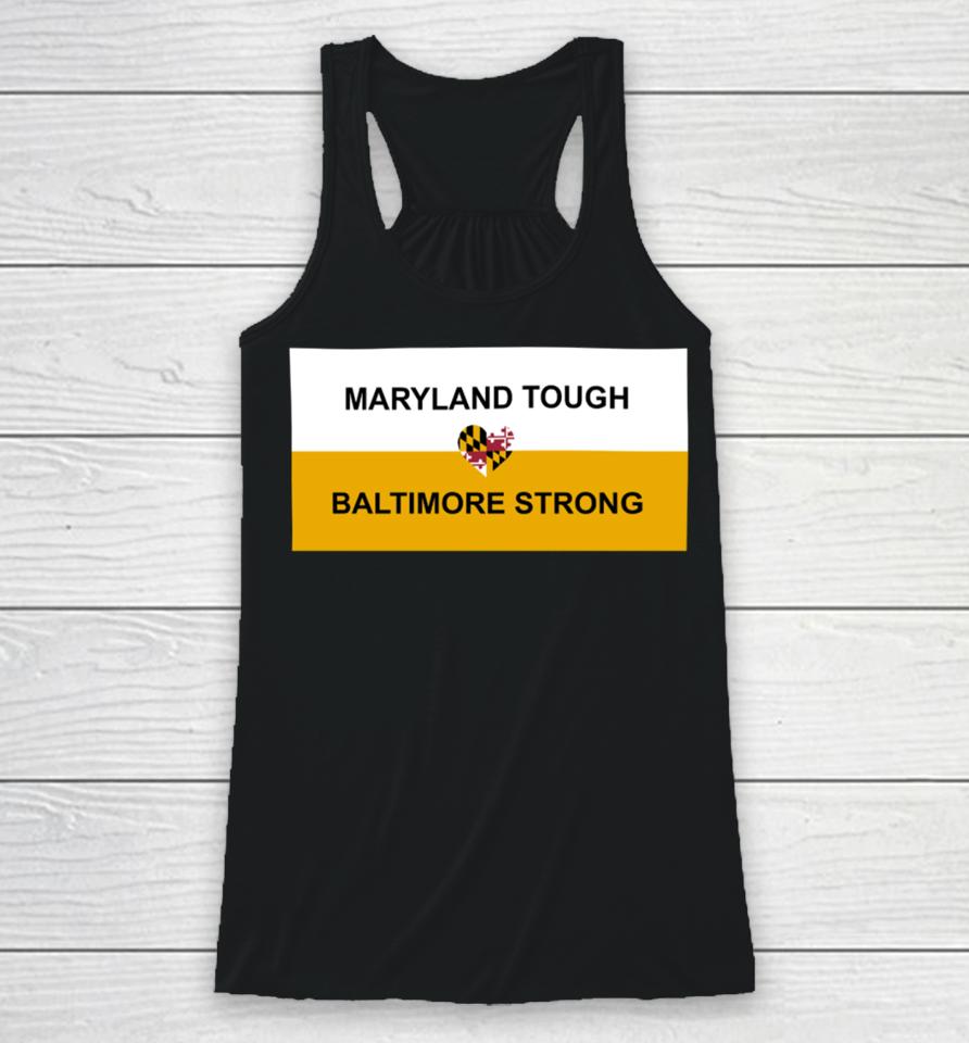 Wes Moore Maryland Tough Baltimore Strong Racerback Tank
