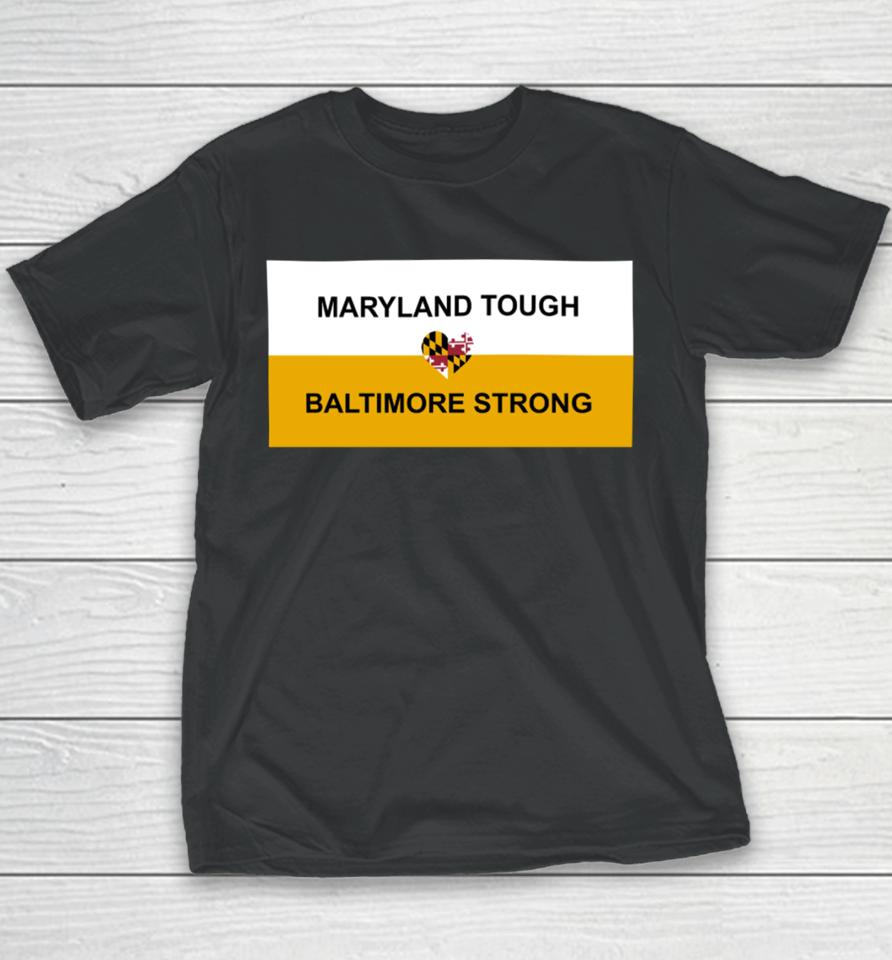 Wes Moore Maryland Tough Baltimore Strong Youth T-Shirt