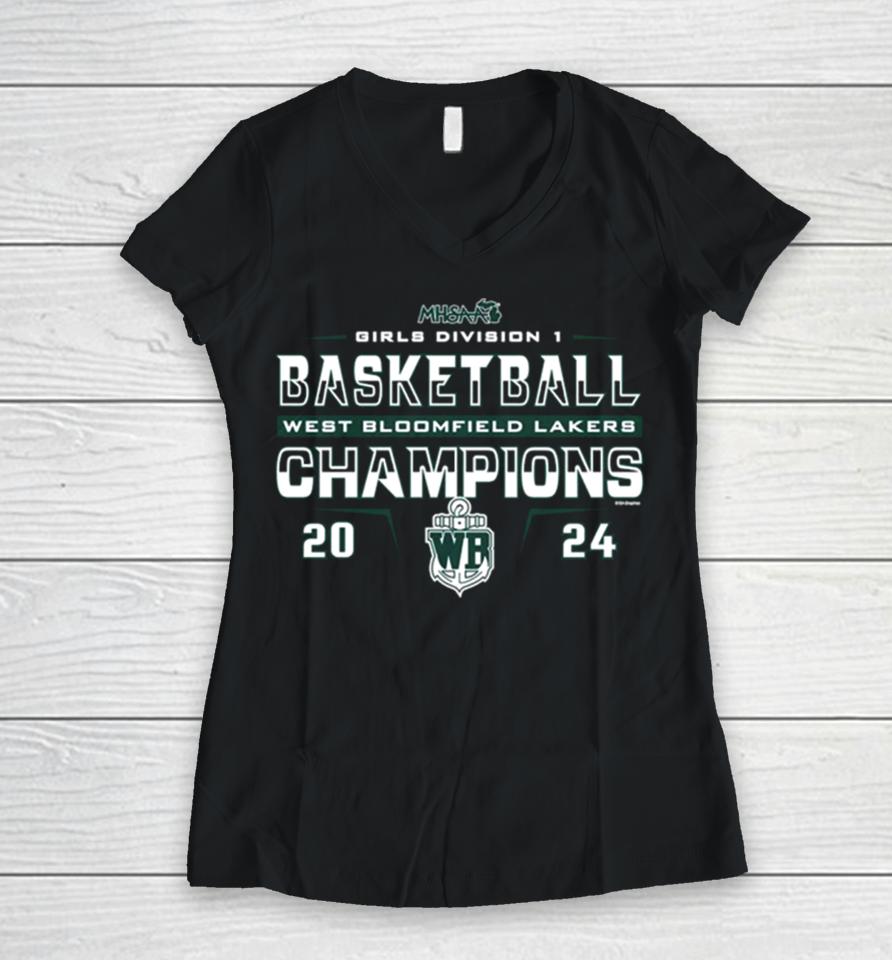 West Bloomfield Lakers 2024 Mhsaa Girls Division D1 Basketball Champions Women V-Neck T-Shirt