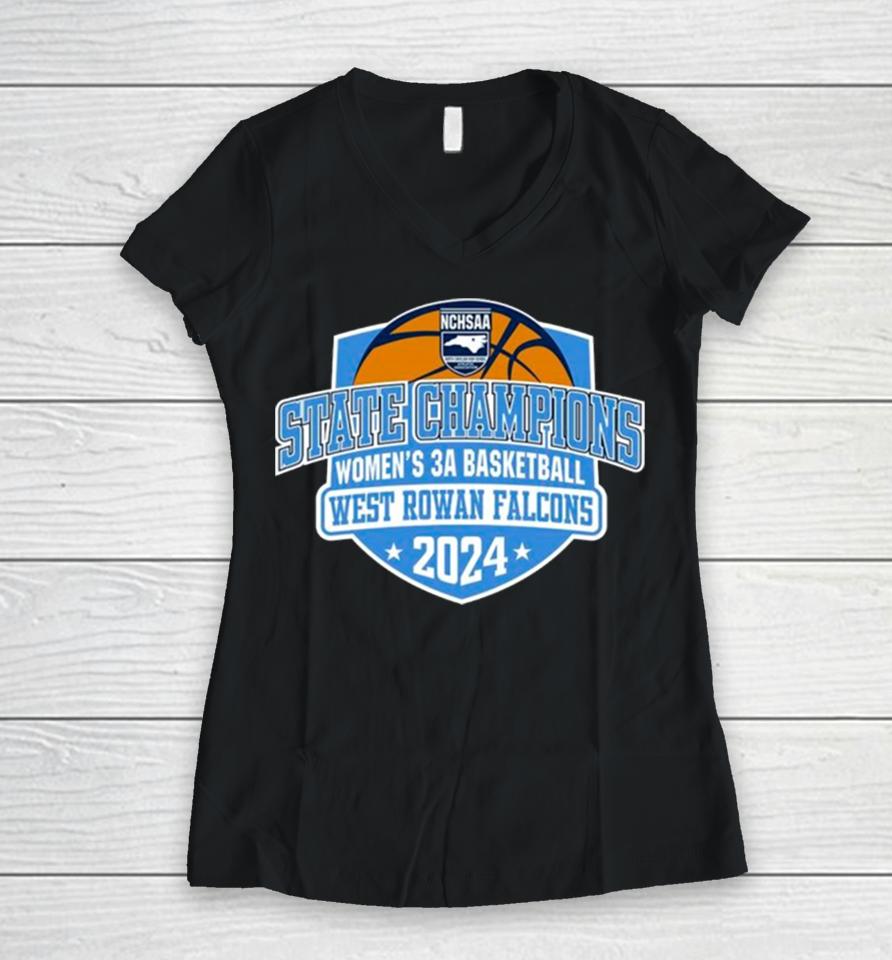 West Rowan Falcons 2024 Nchsaa Women’s 3A Basketball State Champions Women V-Neck T-Shirt