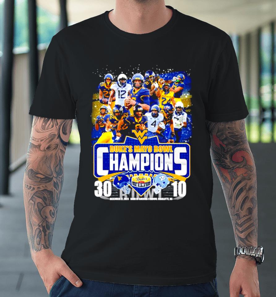 West Virginia Football 2023 Duke’s Mayo Bowl Champions Victory North Carolina 30 10 Premium T-Shirt