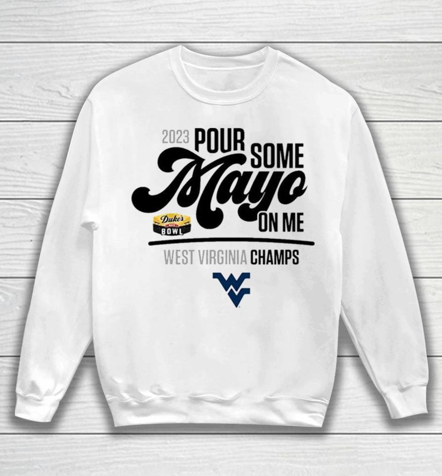 West Virginia Mountaineers 2023 Duke’s Mayo Bowl Champions Sweatshirt