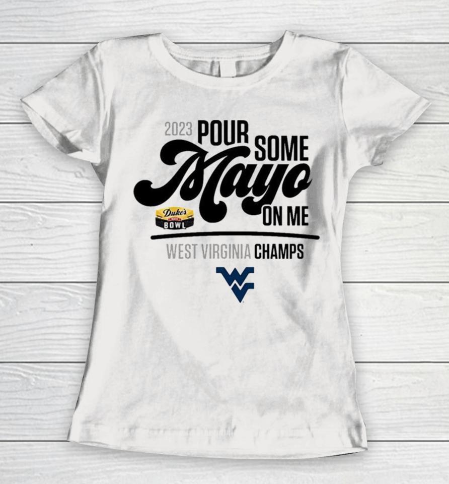West Virginia Mountaineers 2023 Duke’s Mayo Bowl Champions Women T-Shirt