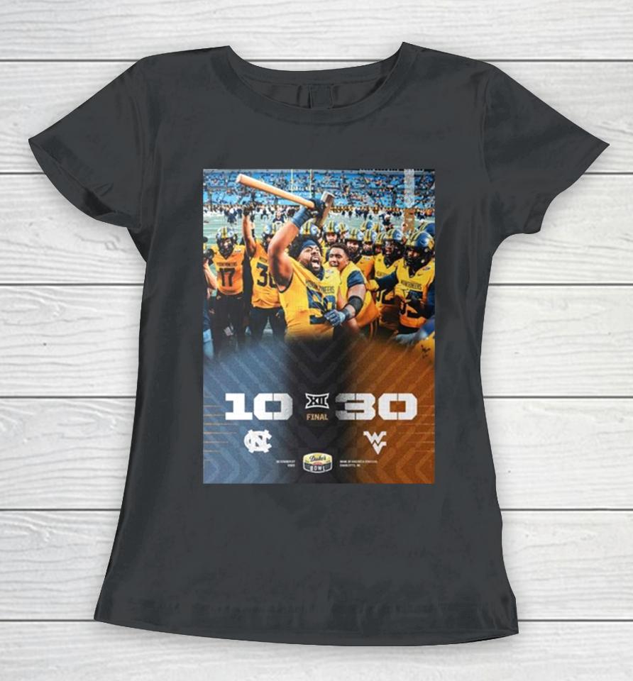 West Virginia Mountaineers Football Defeated North Carolina Football 30 10 Become 2023 Duke’s Mayo Bowl Champions Women T-Shirt