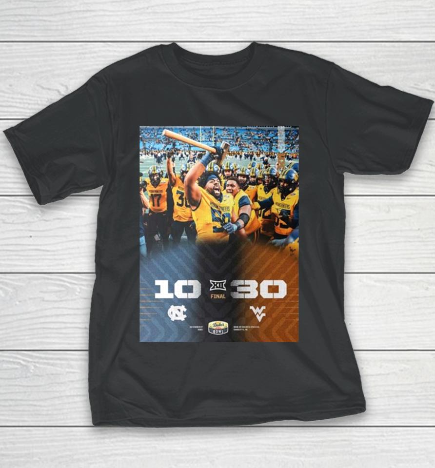 West Virginia Mountaineers Football Defeated North Carolina Football 30 10 Become 2023 Duke’s Mayo Bowl Champions Youth T-Shirt