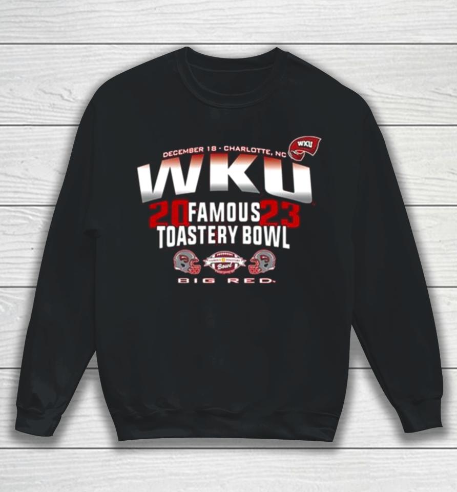 Western Kentucky Hilltoppers 2023 Famous Toastery Bowl Big Red Sweatshirt