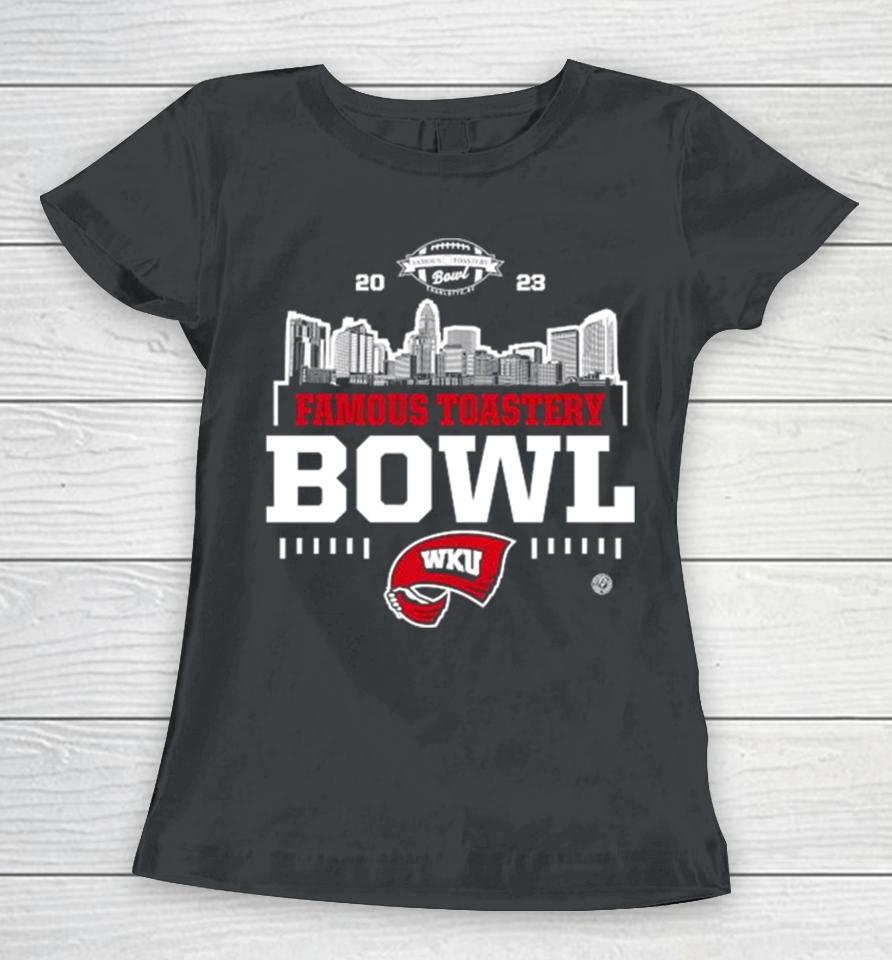 Western Kentucky Hilltoppers 2023 Famous Toastery Bowl Women T-Shirt