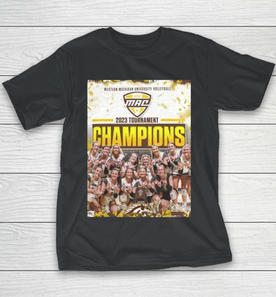 Western Michigan Broncos Ncaa Volleyball 2023 Tournament Champions Youth T-Shirt