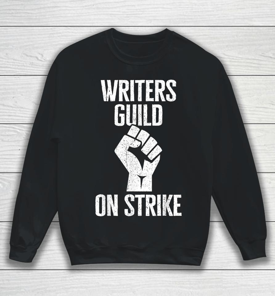 Wga America Writers Guild On Strike Anti Ai Chatbots Sweatshirt