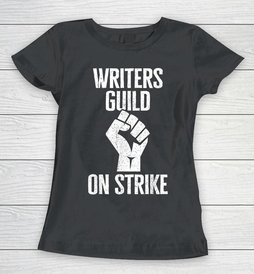 Wga America Writers Guild On Strike Anti Ai Chatbots Women T-Shirt