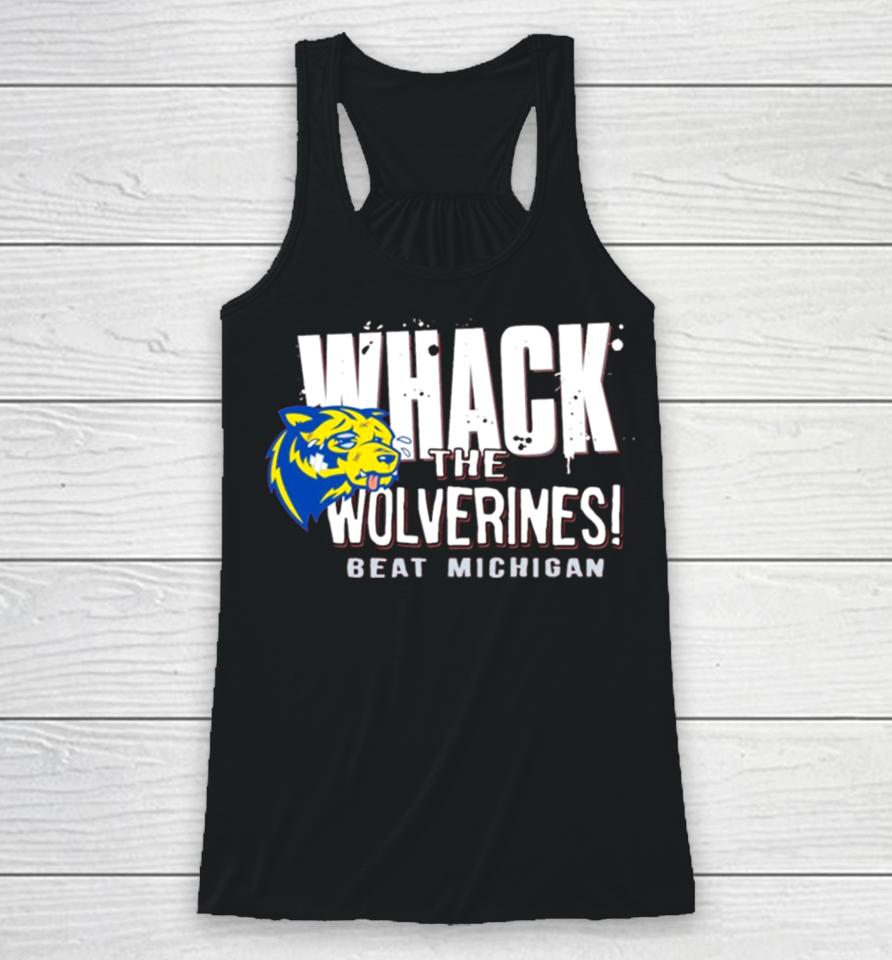 Whack The Wolverines Beat Michigan Racerback Tank
