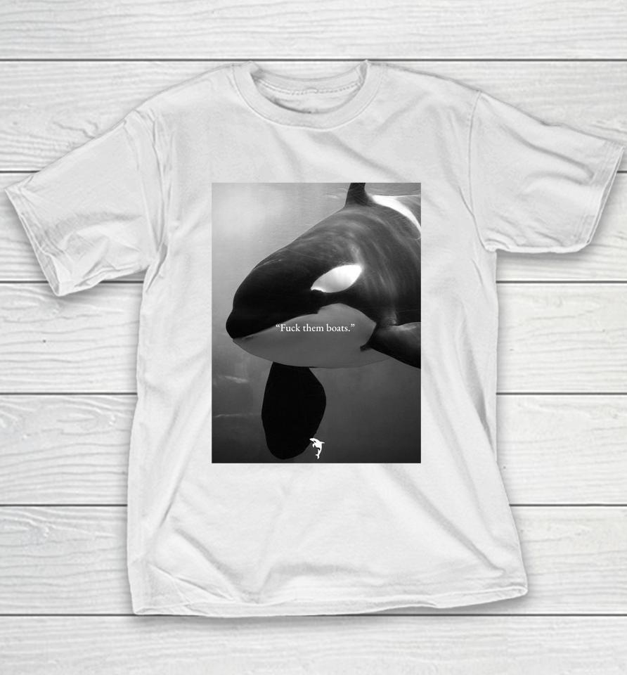 Whale Fuck Them Boats Youth T-Shirt