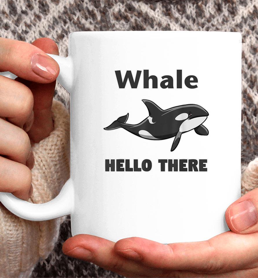 Whale Hello There Killer Whale Coffee Mug