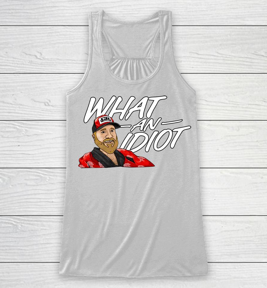 What An Idiot Couch Racer Shop Racerback Tank