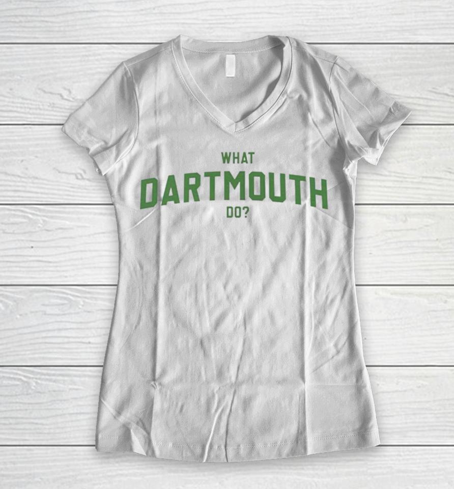 What Dartmouth Do Women V-Neck T-Shirt